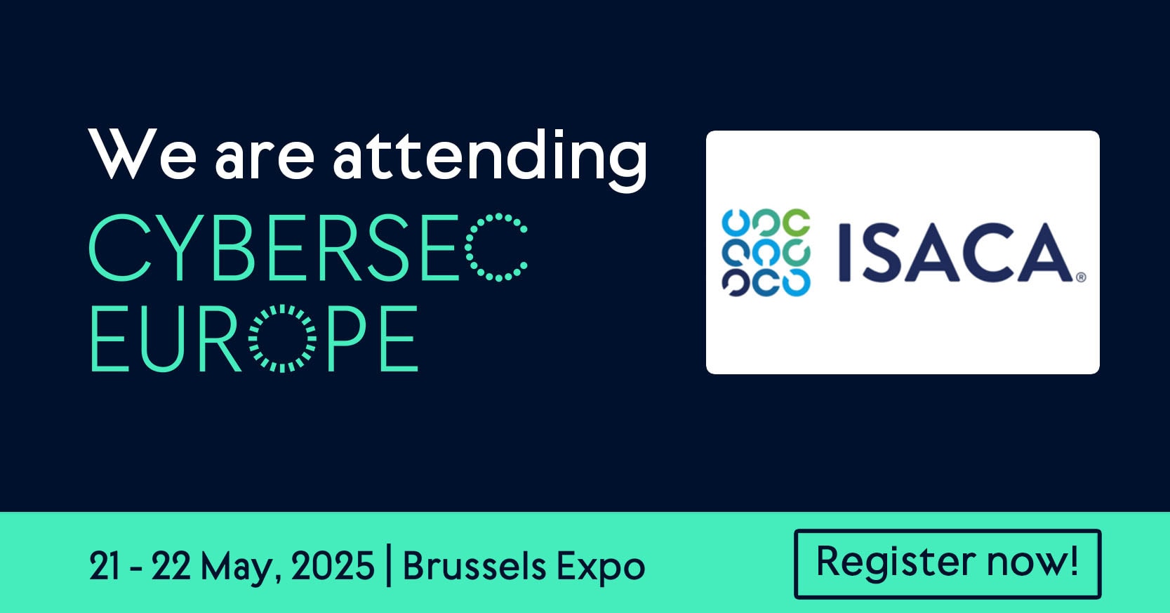 Cybersec Europe 2025 3 16 9 we are attending isaca 1